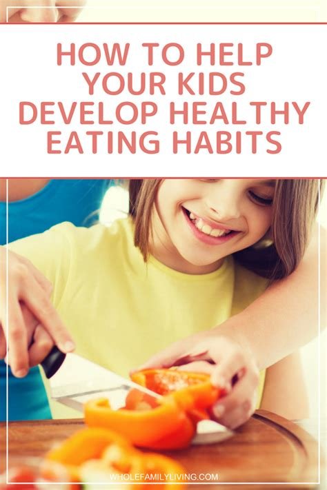How to Encourage Healthy Eating Habits in Kids: Tips for Parents