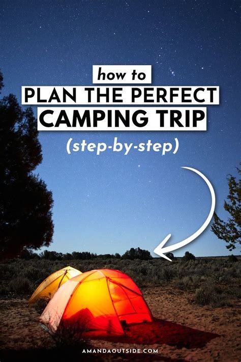 How to Plan the Perfect Camping Trip: A Step-by-Step Guide